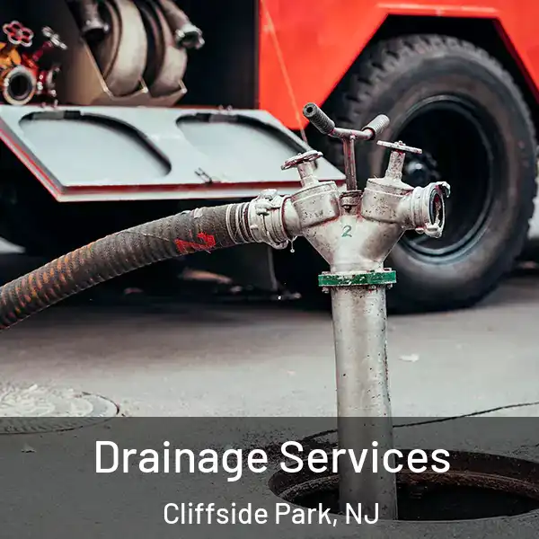  Drainage Services Cliffside Park, NJ