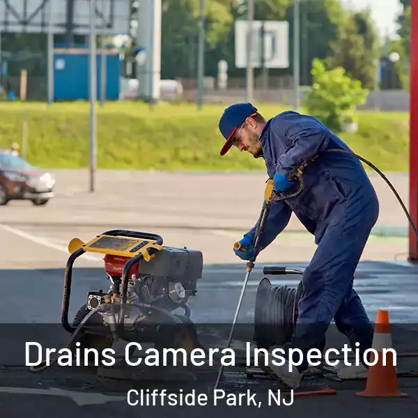  Drains Camera Inspection Cliffside Park, NJ