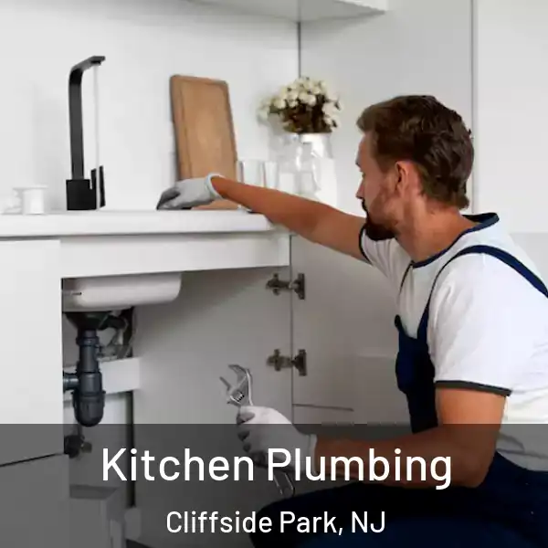  Kitchen Plumbing Cliffside Park, NJ