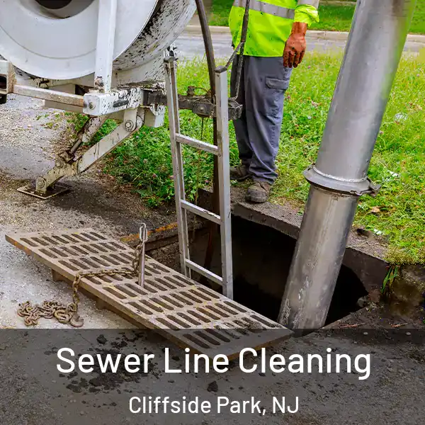  Sewer Line Cleaning Cliffside Park, NJ