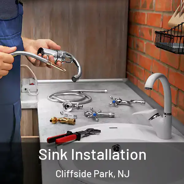  Sink Installation Cliffside Park, NJ